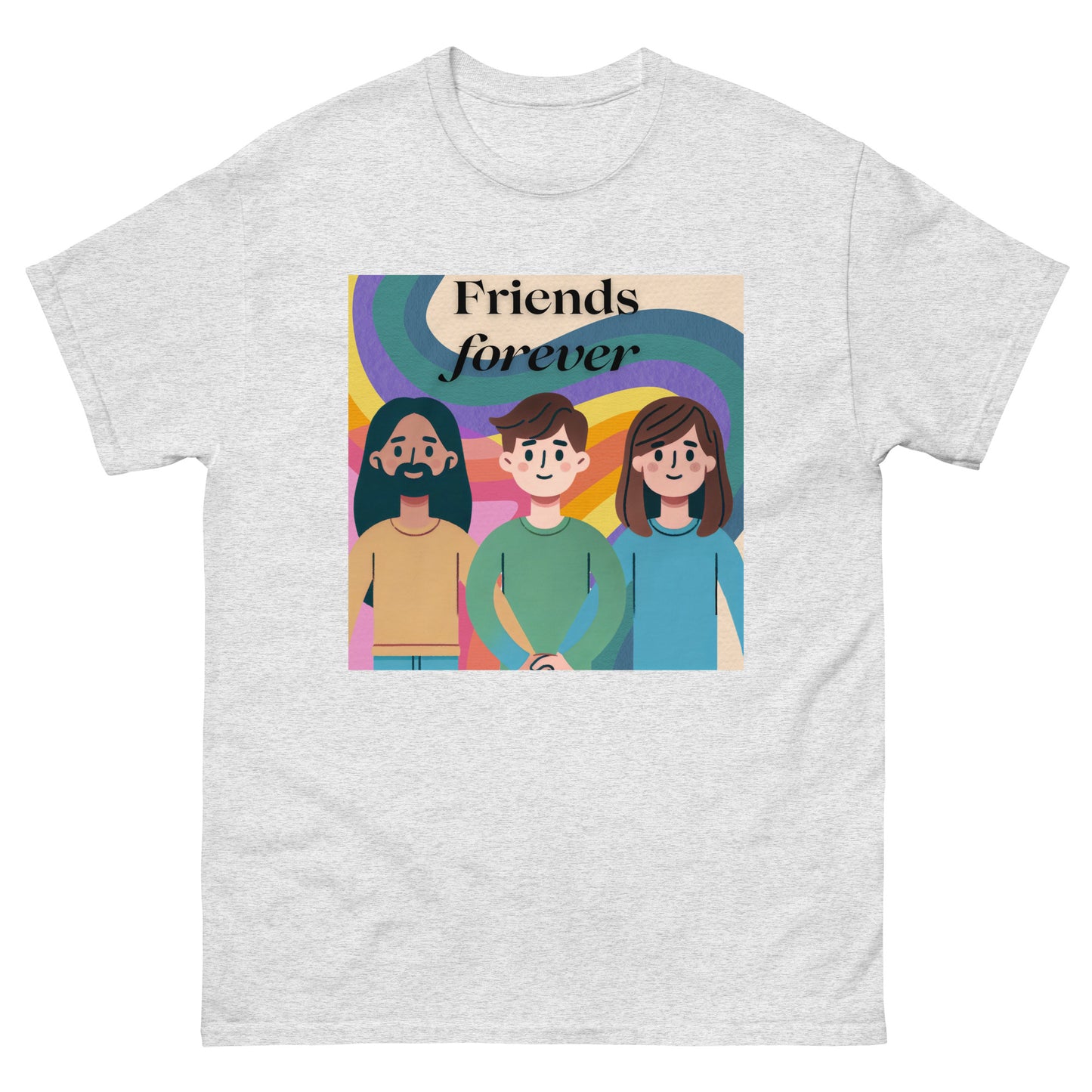 Friends Forever - Unisex